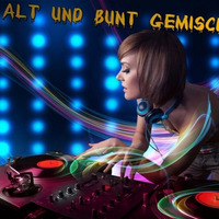 ALT UND BUNT GEMISCHT 3.Neu 2017.DJ Shorty 44. by Bernd Puhle DJ Shorty 44  radio67.de und laut.fm/radio67