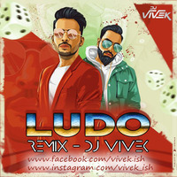 Ludo - (Remix) Tony Kakkar ft. Dj Vivek by Vivek