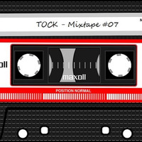 Mixtape #07 by TOCK