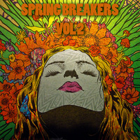 Spring Breakers Vol 2 by Jairo Fernandes