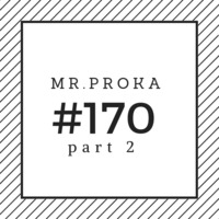 Mr.proka - #170 pt 2 by mr.Proka