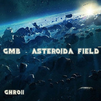 GMB - Asteroida Field [FREE] by Ghades Records