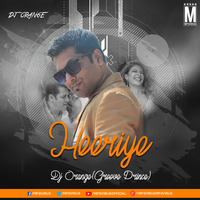 Heeriye (Remix) - DJ Orange by MP3Virus Official