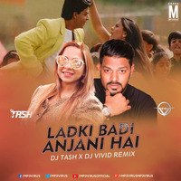 Ladki Badi Anjani Hai (Dutch Mix) - DJ Tash &amp; DJ Vivid by MP3Virus Official