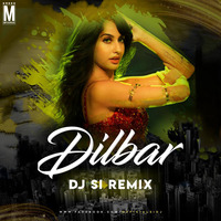 Dilbar (Remix) - DJ SI by MP3Virus Official