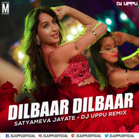 Dilbar Dilbar (Satyameva Jayate) - DJ UPPU by MP3Virus Official