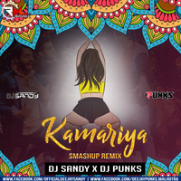 kamariya (Smashup Remix) Dj Sandy X Dj Punks by Remixmaza Music