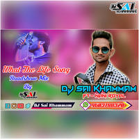 What the 'F' (Geeta Govindam) DJ Roadshow Mix By DJ Sai KhaMMaM.mp3 by DJ SAI KHAMMAM