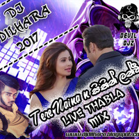 2017 - Tere Naina n Sithin Lanwee Live Thabla Mix - Dj Dilhara - DEVIL DJZ.mp3 by DJ Dilhara