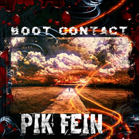 PIK-FEIN - BOOT CONTACT (ORIGINAL MIX)  |  -(FREE DOWNLOAD)- by PIK-FEIN ♤