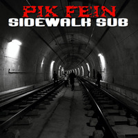 PIK-FEIN - SIDEWALK SUB (ORIGINAL MIX)  |  FREE DOWNLOAD by PIK-FEIN ♤