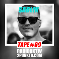 Tape #69 w/ SABLIN / RadioAktiv 2punkt0 by RadioAktiv 2punkt0