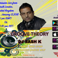 Studio Sessions Groove Theory With DJ Sash K on MGR Ep 001 by Dj Sash K
