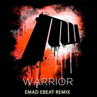 Michael Woods - Warrior (Emad EBEAT Remix) by Emad EBEAT