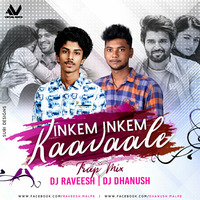 INKEM INKEM KAAVAALE ( TRAP MIX ) DJ RAVEESH & DJ DHANUSH  by Dj_Raveesh