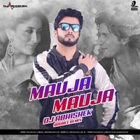 Mauja Mauja (Remix - DJ Abhishek ) by VDJ Miraz