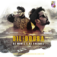 DIL DOOBA (REMIX) DJ MONTZ &amp; DJ YAKSHAJ by VDJ Miraz