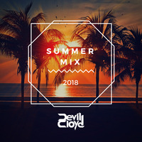 Summer Mix 2018 by Devilcloyd