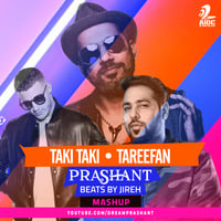 DJ Prashant - Taki Taki x Tareefan | Latin​-​Bollywood Mashup by DJ Prashant