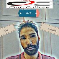 Club Culture Vol 5 - The Evolution (Mixed by Fiekster) by Fiekster