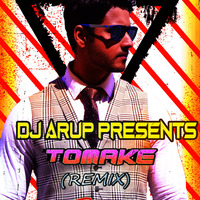 Tomake (Fidaa) Remix- DJ Arup by DJ Arup Official