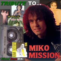 Tribute to MIKO MISSION MegaMix 2014 by Dany Mix by DanyMix