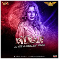 Dilbar Remix Ft.Dj Rik &amp; Mystrio Bros. by DJ Rik™