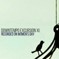 kxngmcmxcii presents downtempo excursion xi - recorded on women's day by KXNGMCMXCII RECORDINGS