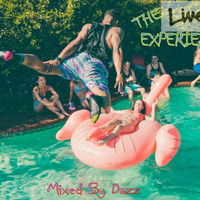 The Live More Experience Activation mixed by Dazz by MOTS