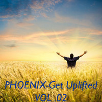 Get Uplifted Vol. 02 by PHOENIX