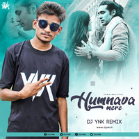 HUMNAVA MERE - DJ YNK REMIX by DJ Ynk