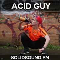 ACID GUY's guest mix on Solid Sound FM by Solid Sound FM