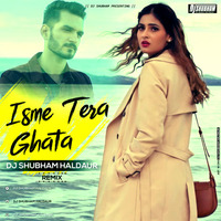 Tera Ghata( Gajendra Verma )Remix Dj Shubham Haldaur by DjShubham Haldaur