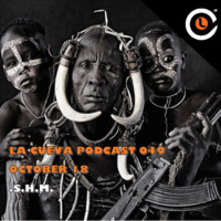 La Cueva Podcast 049 (S.H.M live Dj Set) October´18 by S.H.M