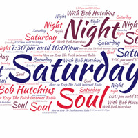Saturday Night Soul with Bob Hutchins 8th September 2018 by Keep The Faith Internet Radio