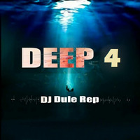 Deep 4 U by DJ Dule Rep