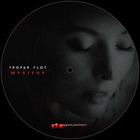 Tropar Flot - Mystery Pt. 1 (Original Mix) by Tropar Flot