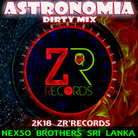 AStronomia  Dirty Mix - Nexso Brothers Sri Lanka by Nexso Brothers