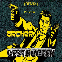 DesTrucTeK - Archer - PREVIEW - (REMIX) by DesTrucTeK