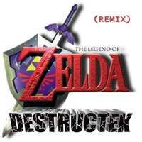 DesTrucTeK - The Legend Of Zelda - (REMIX) by DesTrucTeK