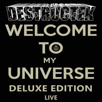 DesTrucTeK - Welcome To My Universe - LIVE - DELUXE EDITION by DesTrucTeK