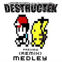 DesTrucTeK - Medley - PREVIEW - (REMIX) by DesTrucTeK
