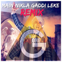 Main Nikla Gaddi Leke - Gadar (DJ G-One Remix) by DJ G-One