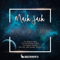 Mack Jack - Hold On (Cez Are Kane Remix) by Mack Jack