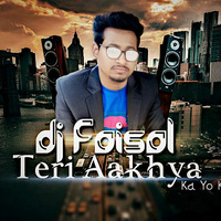 Teri Aakhya Ka Yo Kajal (Remix) - DJ FaisaL by DJ FAISAL