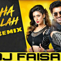 Masha Allah ( Remix ) - DJ FaisaL by DJ FAISAL