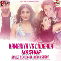 Kamariya VS Chogada Mashup - Anik3t Remix & DJ Hardik Surat by Anik3t Remix