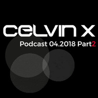 Podcast_04.2018_Part2 by CelvinX
