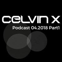 Podcast_04.2018_Part1 by CelvinX