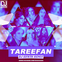 Tareefan_(Remix)_DJ Sifath by DJ Sifath